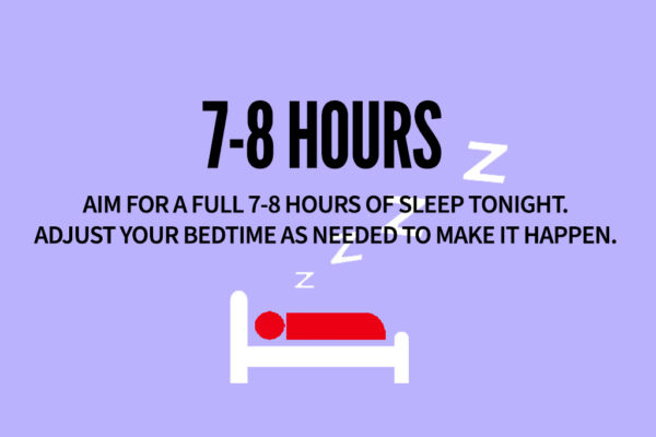 Happy Hearts, Happy Minds - 7 to 8 hours sleep