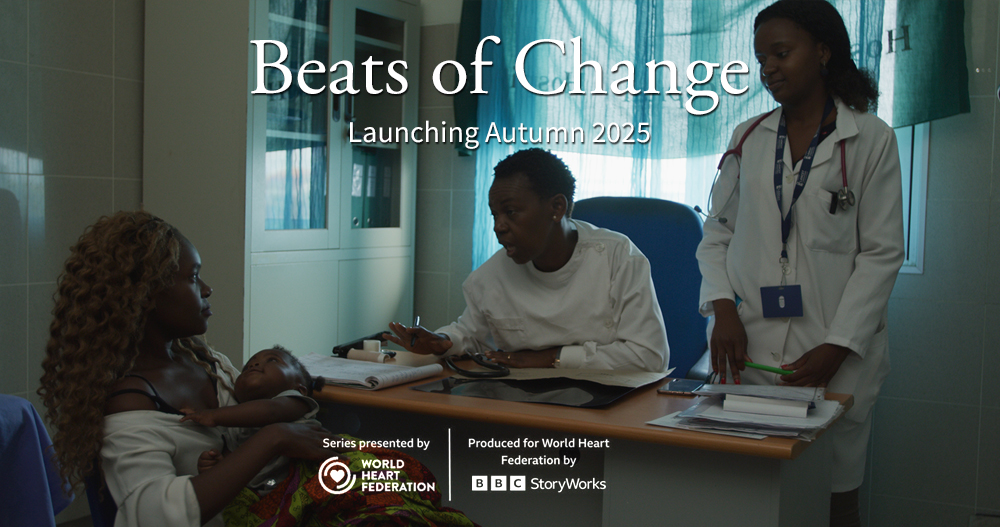 World Heart Federation announces new branded digital series, Beats of Change, to be produced by BBC StoryWorks