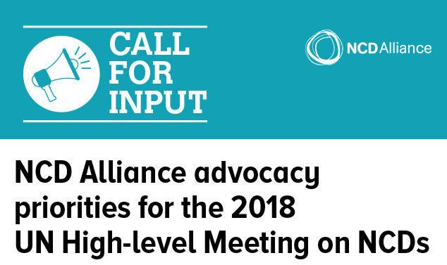 Call for input: NCD Alliance advocacy priorities for the 2018 High-Level Meeting on NCDs