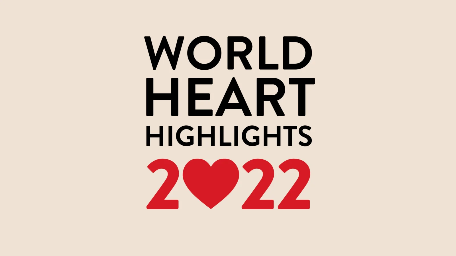 World Heart Highlights 2022